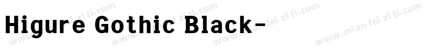 Higure Gothic Black字体转换
